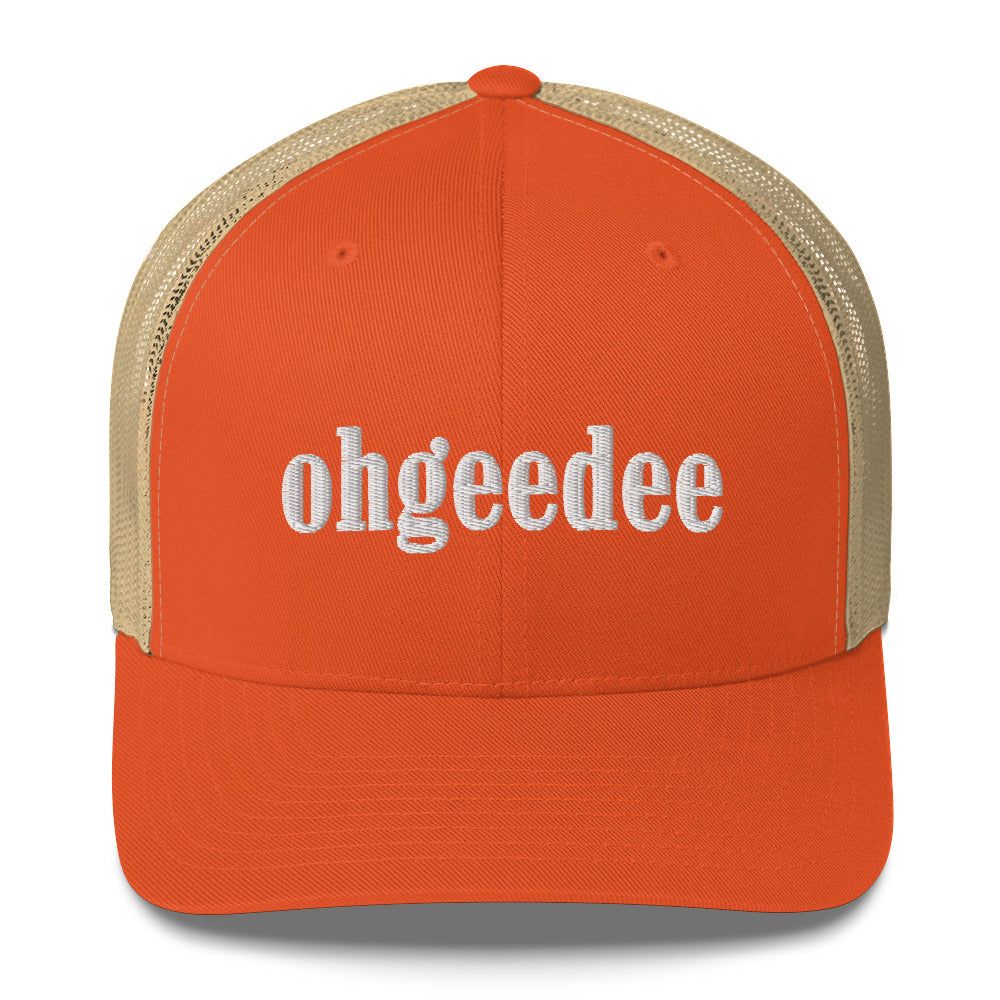 ohgeedee Trucker Hat